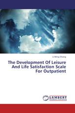 The Development Of Leisure And Life Satisfaction Scale For Outpatient