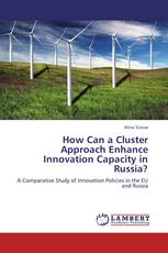How Can a Cluster Approach Enhance Innovation Capacity in Russia?