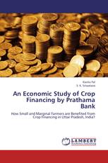 An Economic Study of Crop Financing by Prathama Bank