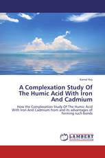 A Complexation Study Of The Humic Acid With Iron And Cadmium