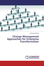 Change Management Approaches for Enterprise Transformation
