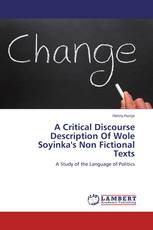 A Critical Discourse Description Of Wole Soyinka's Non Fictional Texts