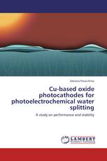 Cu-based oxide photocathodes for photoelectrochemical water splitting