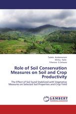 Role of Soil Conservation Measures on Soil and Crop Productivity