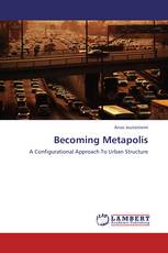 Becoming Metapolis