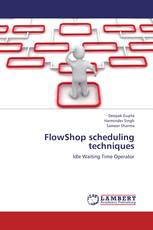 FlowShop scheduling techniques