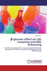 β-glucans effect on LDL Lowering and HDL enhancing