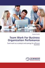 Team Work For Business Organization Perfomance