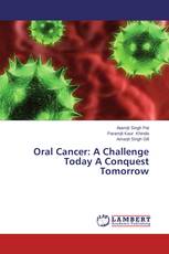 Oral Cancer: A Challenge Today A Conquest Tomorrow