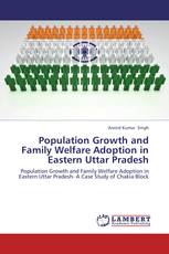 Population Growth and Family Welfare Adoption in Eastern Uttar Pradesh