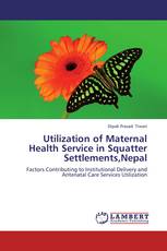 Utilization of Maternal Health Service in Squatter Settlements,Nepal