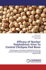Efficacy of Nuclear Polyhedrosis Virus To Control Chickpea Pod Borer