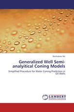 Generalized Well Semi-analyitical Coning Models