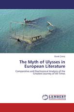 The Myth of Ulysses in European Literature