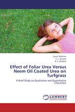 Effect of Foliar Urea Versus Neem Oil Coated Urea on Turfgrass