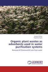 Organic plant wastes as adsorbents used in water purification systems