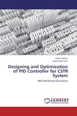 Designing and Optimization of PID Controller for CSTR System