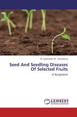 Seed And Seedling Diseases Of Selected Fruits