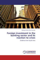 Foreign investment in the banking sector and its reaction to crises