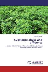 Substance abuse and affluence