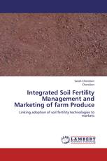 Integrated Soil Fertility Management and Marketing of farm Produce