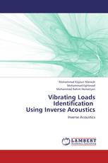 Vibrating Loads Identification   Using Inverse Acoustics