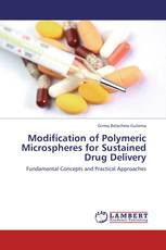 Modification of Polymeric Microspheres for Sustained Drug Delivery