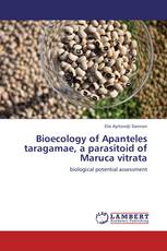 Bioecology of Apanteles taragamae, a parasitoid of Maruca vitrata