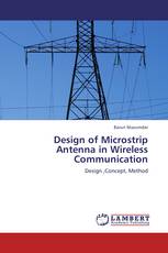 Design of Microstrip Antenna  in Wireless Communication