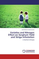Varieties and Nitrogen Effect on Sorghum Yield and Striga Infestation