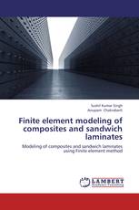 Finite element modeling of composites and sandwich laminates