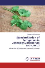 Standardization of fertigation in Coriander(Coriandrum sativum L.)