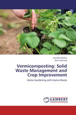 Vermicomposting: Solid Waste Management and Crop Improvement
