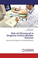 Role of Ultrasound in Diagnose Urinary Bladder Diseases