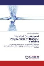 Classical Orthogonal Polynomials of Discrete Variable