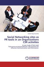 Social Networking sites as PR tools in an Organizations CSR activities