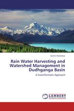 Rain Water Harvesting and Watershed Management in Dudhganga Basin