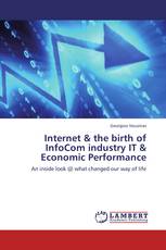 Internet & the birth of InfoCom industry IT & Economic Performance