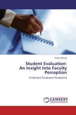 Student Evaluation:  An Insight Into Faculty Perception