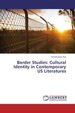 Border Studies: Cultural Identity in Contemporary US Literatures