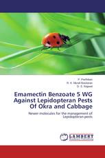 Emamectin Benzoate 5 WG Against Lepidopteran Pests Of Okra and Cabbage