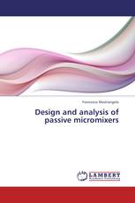 Design and analysis of passive micromixers