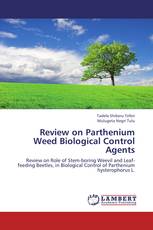 Review on	Parthenium Weed Biological Control Agents
