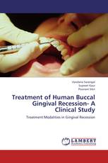 Treatment of Human Buccal Gingival Recession- A Clinical Study