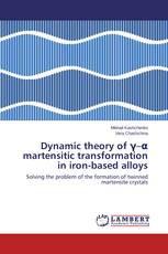 Dynamic theory of γ–α martensitic transformation  in iron-based alloys