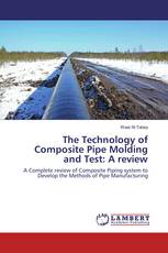 The Technology of Composite Pipe Molding and Test: A review