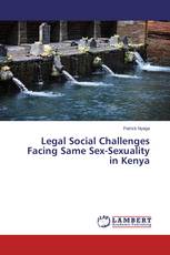 Legal Social Challenges Facing Same Sex-Sexuality in Kenya