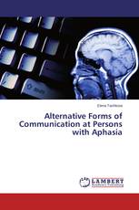 Alternative Forms of Communication at Persons with Aphasia