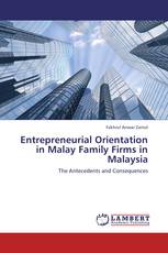 Entrepreneurial Orientation in Malay Family Firms in Malaysia