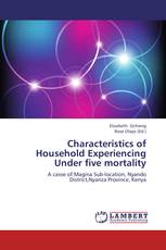 Characteristics of Household Experiencing Under five mortality